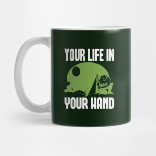 your life in your hand Mug